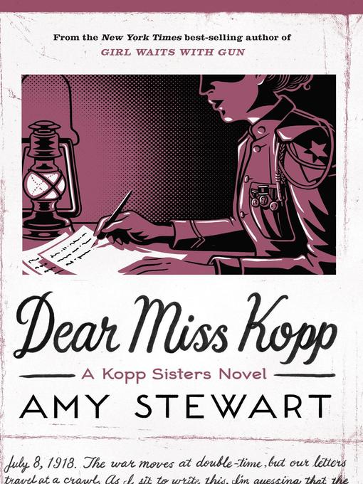 Title details for Dear Miss Kopp by Amy Stewart - Available